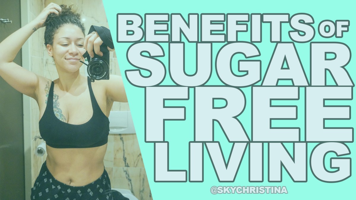 8 Benefits of Sugar Free&nbsp;Diet.